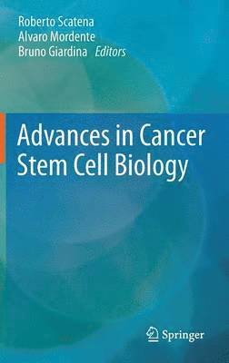 Advances in Cancer Stem Cell Biology 1