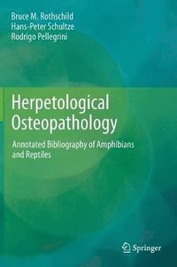 bokomslag Herpetological Osteopathology