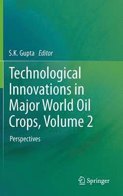 bokomslag Technological Innovations in Major World Oil Crops, Volume 2