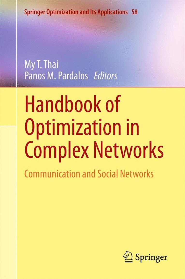 My T. Thai, Panos M. Pardalos - Handbook of Optimization in Complex Networks, Inbunden