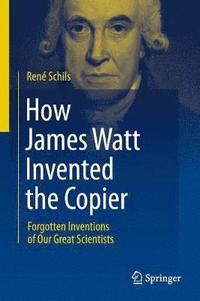 bokomslag How James Watt Invented the Copier