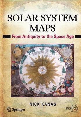 Nick Kanas - Solar System Maps, Häftad