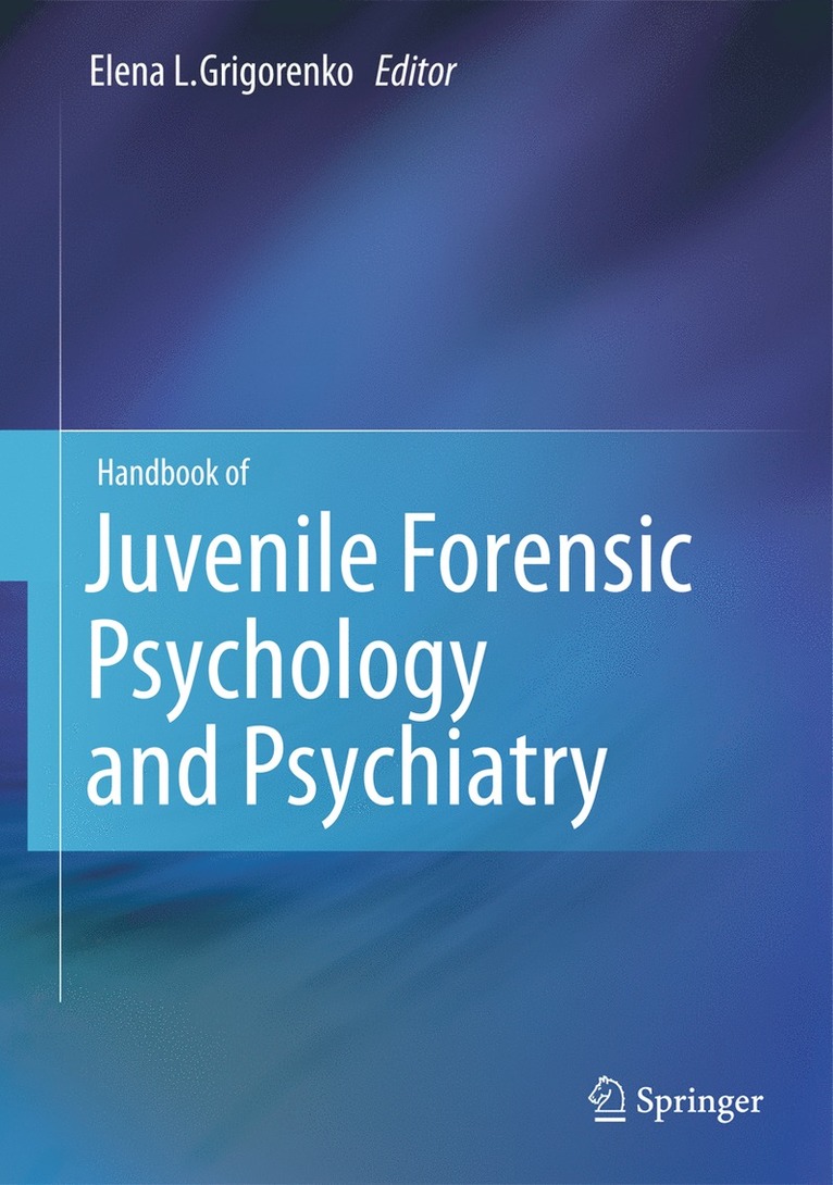 Elena L. Grigorenko - Handbook of Juvenile Forensic Psychology and Psychiatry, Inbunden