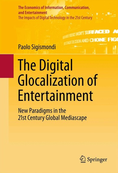 Paolo Sigismondi - Digital Glocalization of Entertainment, Inbunden