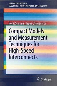 bokomslag Compact Models and Measurement Techniques for High-Speed Interconnects