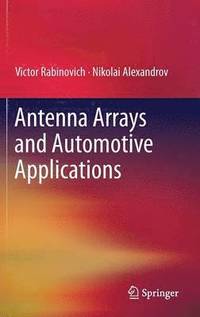 bokomslag Antenna Arrays and Automotive Applications
