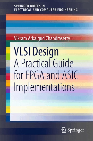 Vikram Arkalgud Chandrasetty - VLSI Design, Häftad