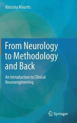 From Neurology to Methodology and Back 1