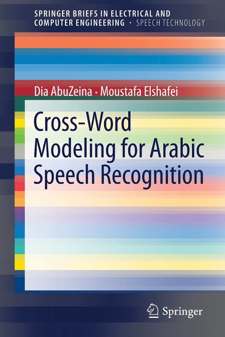 Cross-Word Modeling for Arabic Speech Recognition 1