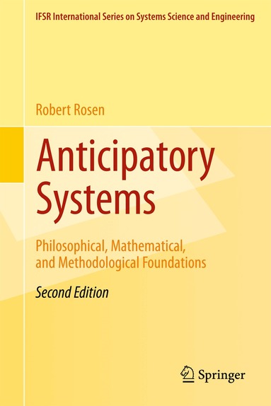 Robert Rosen - Anticipatory Systems, Inbunden