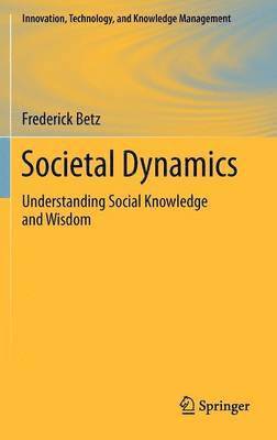 Frederick Betz - Societal Dynamics, Inbunden