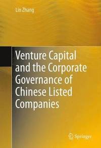 bokomslag Venture Capital and the Corporate Governance of Chinese Listed Companies