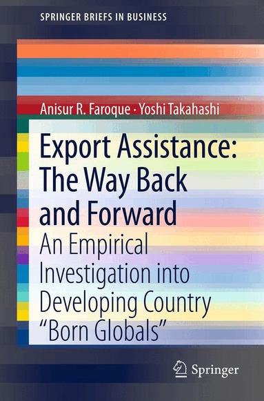 Anisur R. Faroque, Yoshi Takahashi - Export Assistance: The Way Back and Forward, Häftad