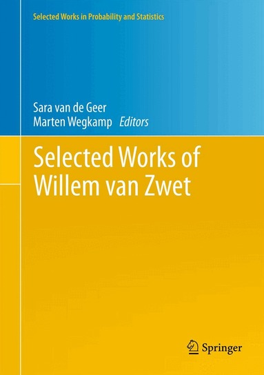 Sara van de Geer, Marten Wegkamp - Selected Works of Willem van Zwet, Inbunden