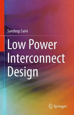 Low Power Interconnect Design 1
