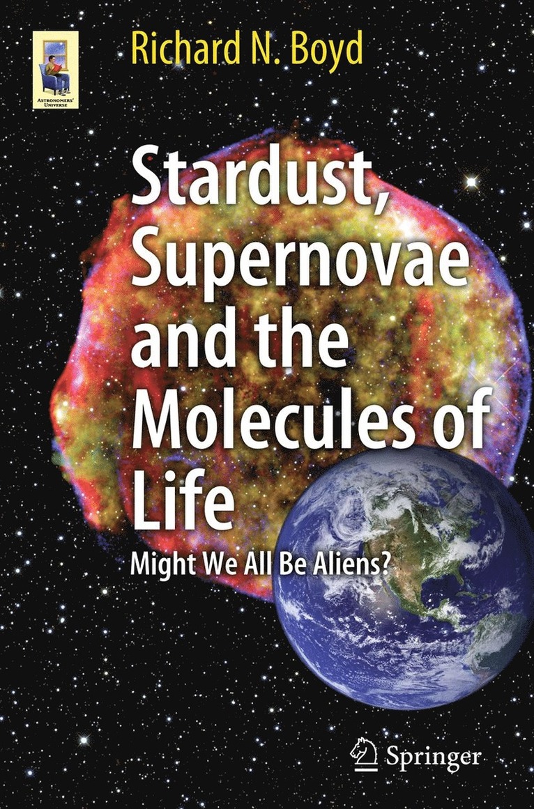 Richard Boyd - Stardust, Supernovae and the Molecules of Life, Häftad