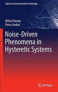 bokomslag Noise-Driven Phenomena in Hysteretic Systems