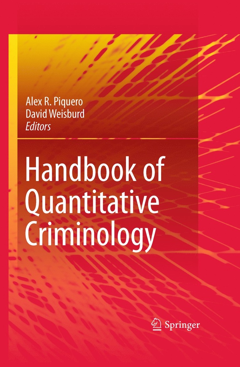 Alex R. Piquero, David Weisburd - Handbook of Quantitative Criminology, Häftad