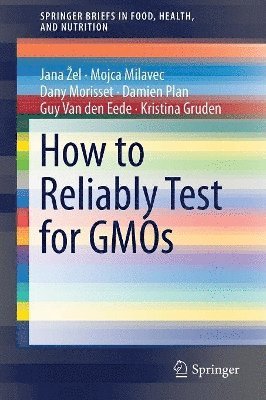 How to Reliably Test for GMOs 1