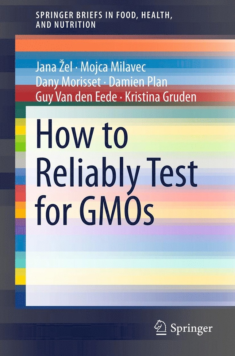 How to Reliably Test for GMOs 1