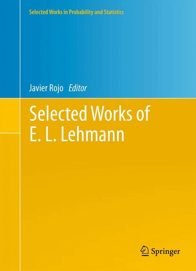 E. L. Lehmann, Javier Rojo - Selected Works of E. L. Lehmann, Inbunden