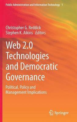Web 2.0 Technologies and Democratic Governance 1