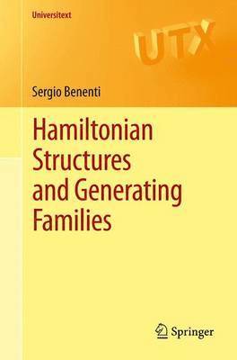 Sergio Benenti - Hamiltonian Structures and Generating Families, Häftad