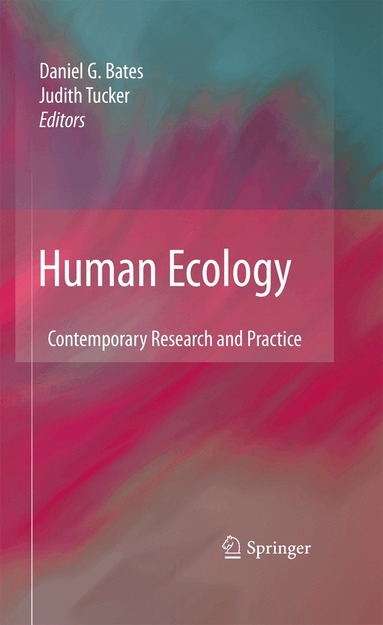 Daniel G. Bates, Judith Tucker - Human Ecology, Häftad