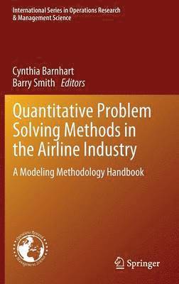 Quantitative Problem Solving Methods in the Airline Industry 1