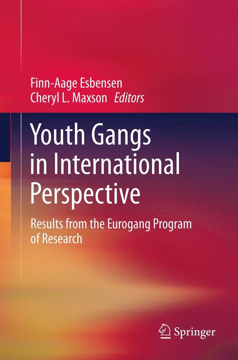 Finn-Aage Esbensen, Cheryl L. Maxson - Youth Gangs in International Perspective, Inbunden