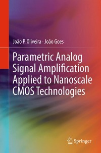 bokomslag Parametric Analog Signal Amplification Applied to Nanoscale CMOS Technologies