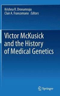 bokomslag Victor McKusick and the History of Medical Genetics