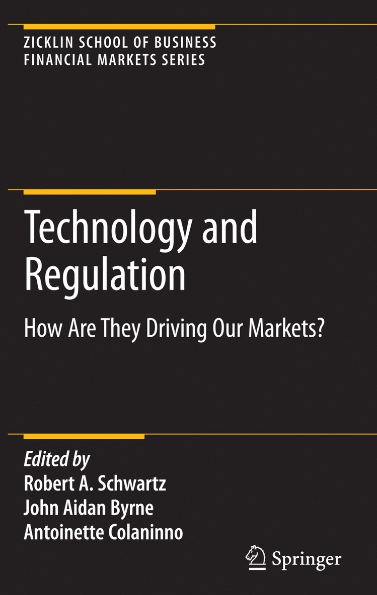 Robert A. Schwartz, John Aidan Byrne, Antoinette Colaninno - Technology and Regulation, Häftad