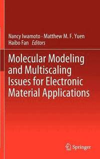 bokomslag Molecular Modeling and Multiscaling Issues for Electronic Material Applications
