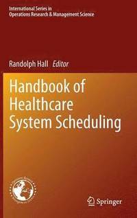 bokomslag Handbook of Healthcare System Scheduling