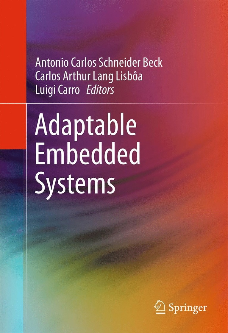 Antonio Carlos Schneider Beck, Carlos Arthur Lang Lisbôa, Luigi Carro - Adaptable Embedded Systems, Inbunden