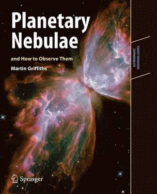 Planetary Nebulae and How to Observe Them