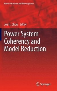 bokomslag Power System Coherency and Model Reduction