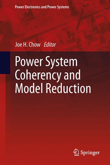 Joe H. Chow - Power System Coherency and Model Reduction, Inbunden