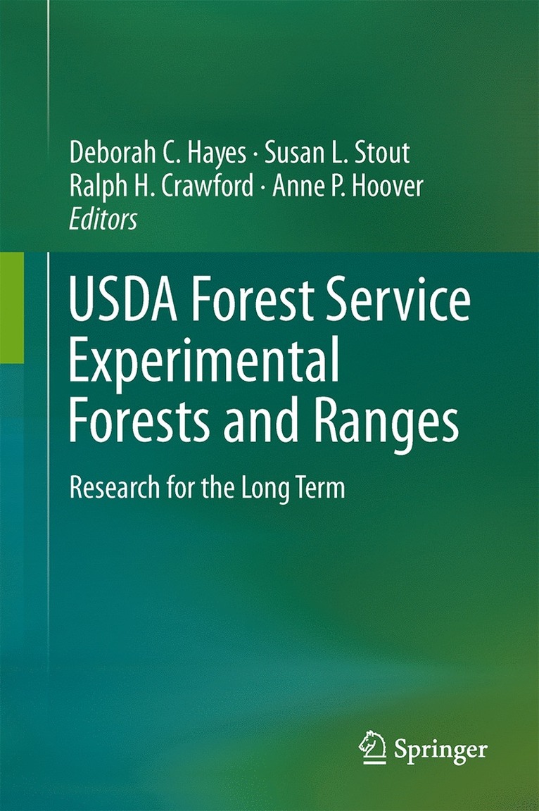 Deborah C. Hayes, Susan L. Stout, Ralph H. Crawford, Anne P. Hoover - USDA Forest Service Experimental Forests and Ranges, Inbunden