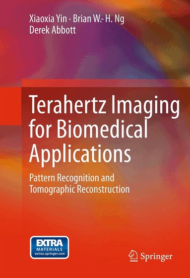 Xiaoxia Yin, Brian W.-H. Ng, Derek Abbott - Terahertz Imaging for Biomedical Applications, Inbunden