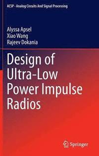 bokomslag Design of Ultra-Low Power Impulse Radios