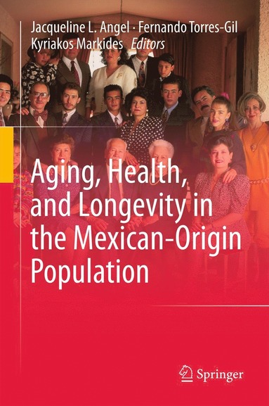 bokomslag Aging, Health, and Longevity in the Mexican-Origin Population