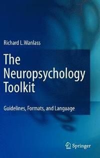 bokomslag The Neuropsychology Toolkit