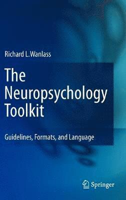 bokomslag The Neuropsychology Toolkit