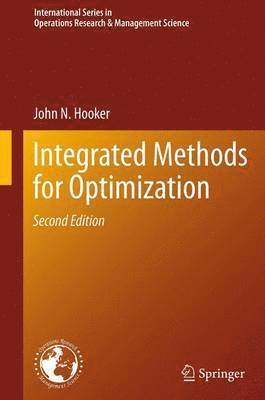 John N. Hooker - Integrated Methods for Optimization, Inbunden