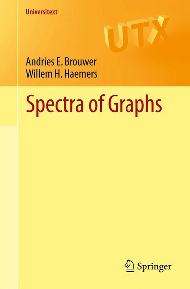 Andries E. Brouwer, Willem H. Haemers - Spectra of Graphs, Inbunden