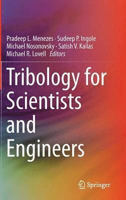 Tribology for Scientists and Engineers 1