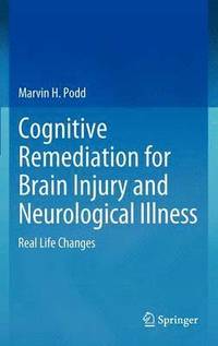 bokomslag Cognitive Remediation for Brain Injury and Neurological Illness