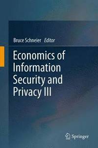 bokomslag Economics of Information Security and Privacy III